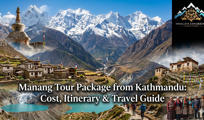Manang Tour Package from Kathmandu: Cost, Itinerary & Travel Guide