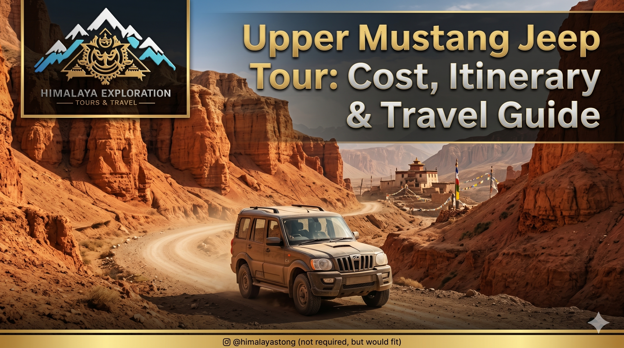Upper Mustang Jeep Tour: Cost, Itinerary & Travel Guide